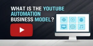 Secret YouTube Automation Business Model- Untold Blueprint