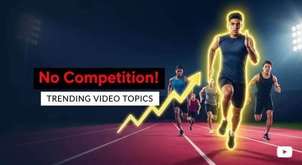 Trending Video Topics With No Competition